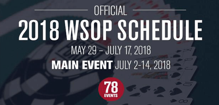 2018 World Series of Poker Schedule released