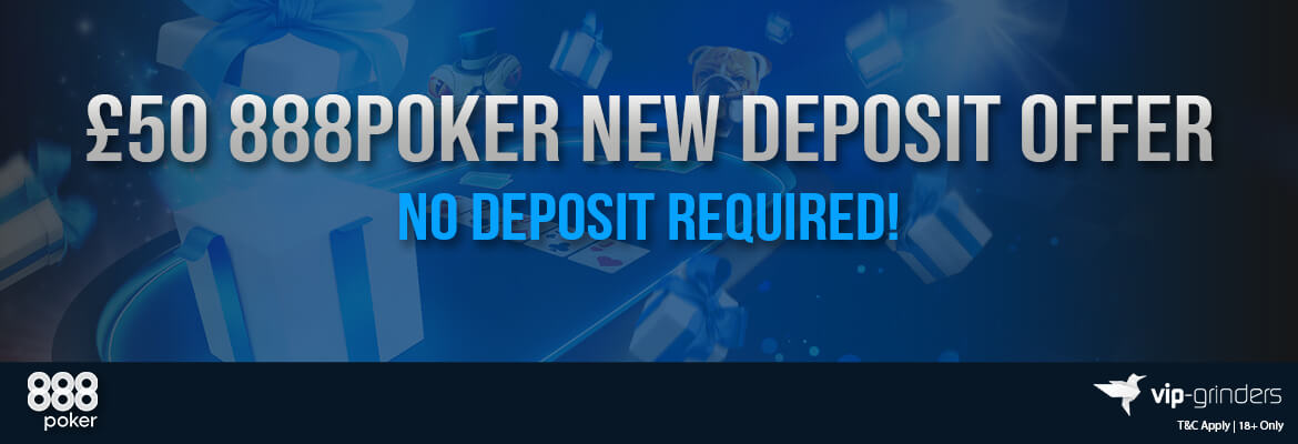 888Poker No Deposit Bonus Offer: Get £50 free Bankroll now
