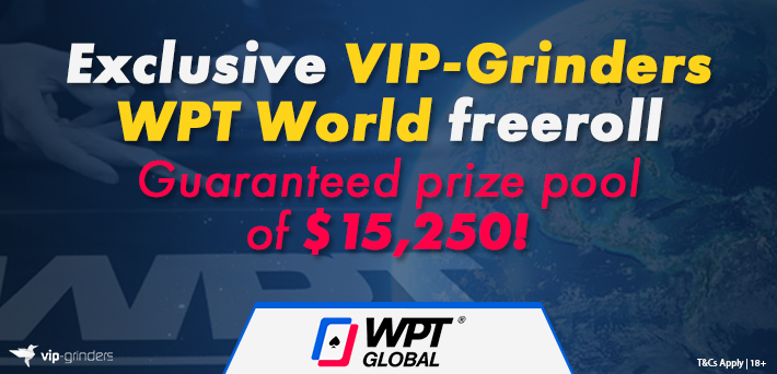 JOIN OUR EXCLUSIVE $15,250 WPT WORLD CHAMPIONSHIP FREEROLL AT WPT GLOBAL