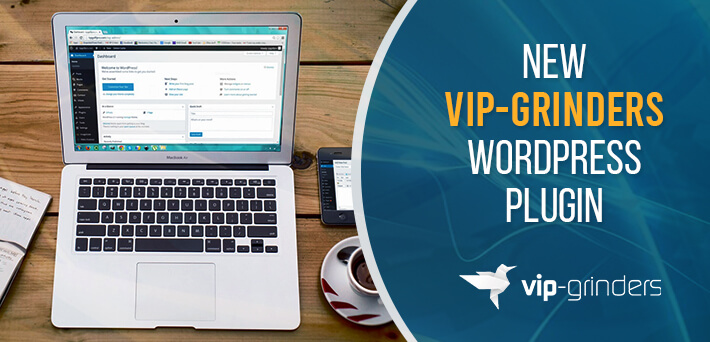 VIP-Grinders introduces its own WordPress Plugin for Affiliates!