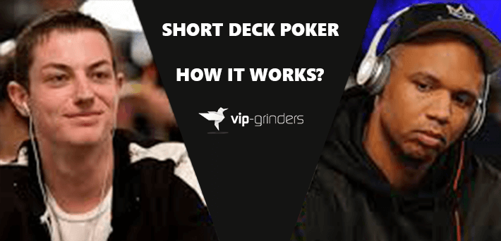 How Short Deck Poker works