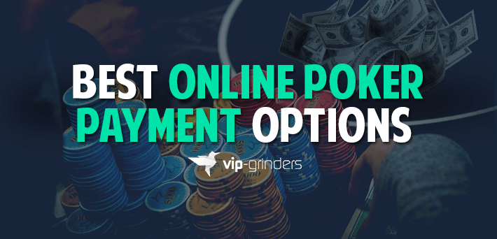 best-online-poker-payment-methods