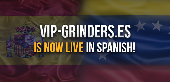 VIP-Grinders.es is now live in Spanish!