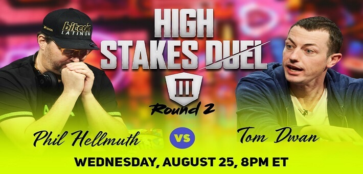Tom Dwan is the next opponent of Phil Hellmuth at High Stakes Duel