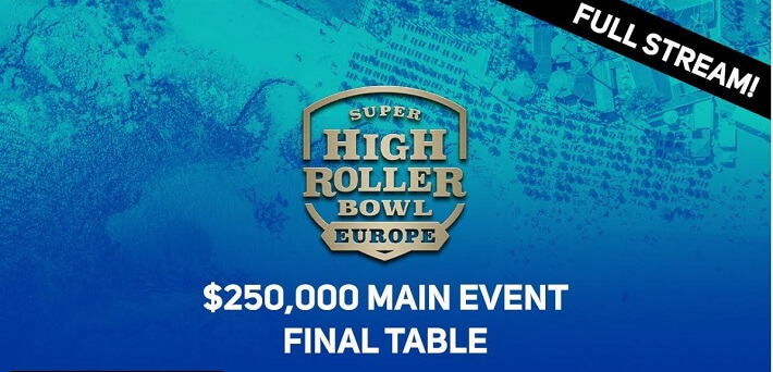 Watch the $250,000 Super High Roller Bowl Europe Main Event Final Table Live Here!