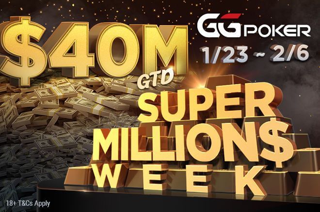 Biggest Ever Prize Pool Worth $40,000,000 at the Super MILLION$ Week 