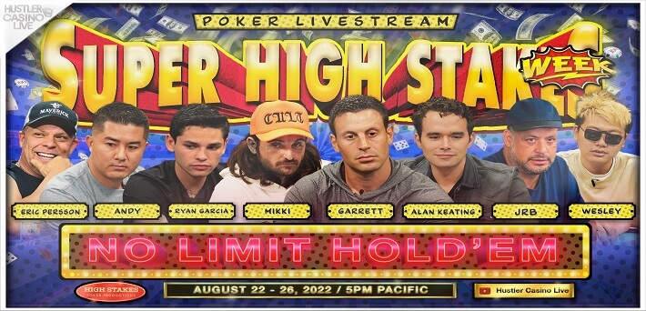 Incredible Hustler Casino Live Super High Stakes Week Line-Up featuring Mikki, Eric Persson and Garrett Adelstein