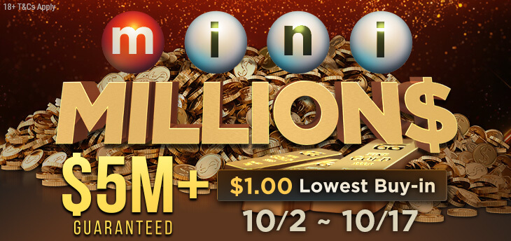 Over $5,000,000 GTD at the Mini MILLIONS – The biggest low buy-in tournament series ever