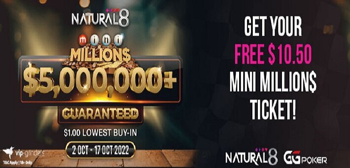Sign up at GGPoker and Natural8 to get a Free $10.50 Ticket for the $1,000,000 Mini MILLION$ Main Event