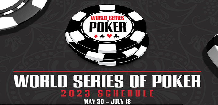 2023 World Series of Poker Schedule Released