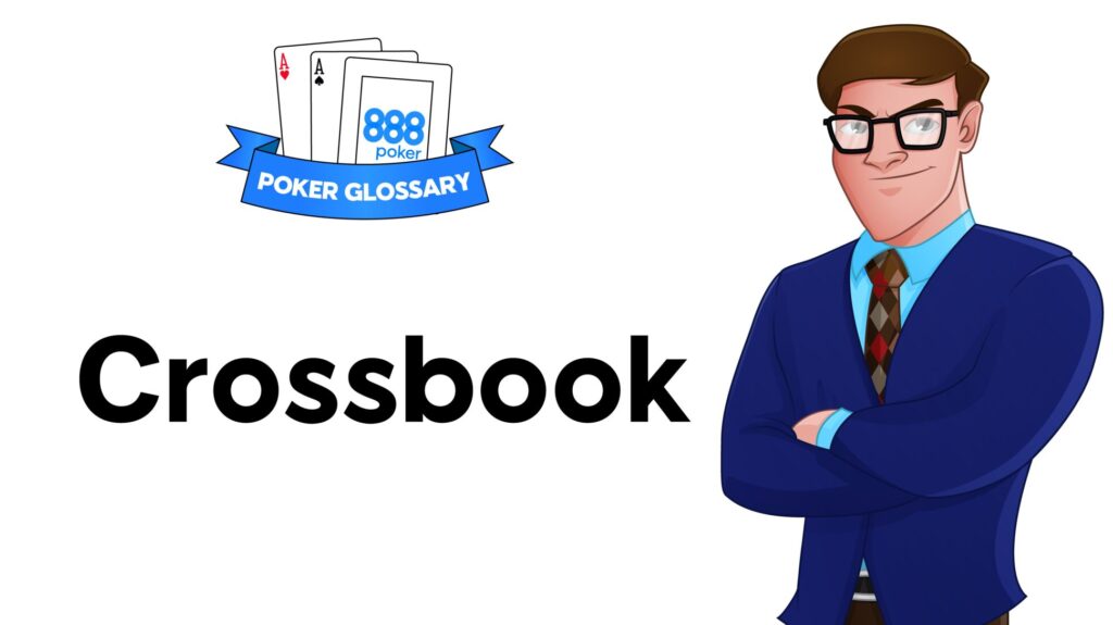 What is a Crossbook in Poker?