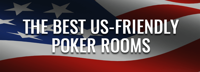 US-Friendly Poker Rooms